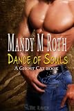 Dance of Souls: A Ghost Cat Story (Best Intentions)