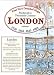 Medieval to Twentieth (20th) Century London: Four Very Detailed Maps