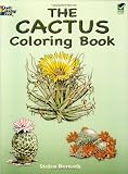 The Cactus Coloring Book (Dover Nature Coloring Book)