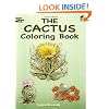 The Cactus Coloring Book (Dover Nature Coloring Book)