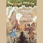 Magic Tree House, Book 24: Earthquake in the Early Morning | Mary Pope Osborne