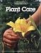 Plant Care (Best of "Fine Gardening") Plant Care (Best of "Fine Gardening")