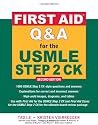 First Aid Q&A for the USMLE Step 2 CK, Second Edition (First Aid USMLE)