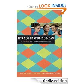 The Clique #7: It's Not Easy Being Mean