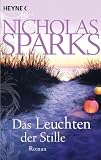 Das Leuchten der Stille: Roman - Nicholas Sparks