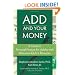 ADD and Your Money: A Guide to Personal Finance for Adults With Attention Deficit Disorder
