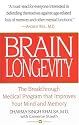 Brain Longevity: The Breakthrough Medical Program that Improves Your Mind and Memory