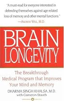 Brain Longevity: The Breakthrough Medical Program that Improves Your Mind and Memory