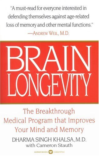 Brain Longevity: The Breakthrough Medical Program that Improves Your Mind and Memory
