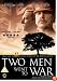 Two Men Went to War [2002]