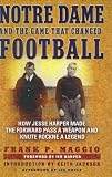 Notre Dame and the Game that Changed Football: How Jesse Harper Made the Forward Pass a Weapon and Knute Rockne a Legend