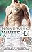 White Hot (Men in Uniform)
