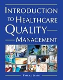 Introduction to Healthcare Quality Management