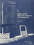 Model boats from the tomb of Tut̕ankhamūn