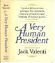 A Very Human President
