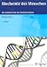 Biochemie des Menschen: Das Lehrbuch für das Medizinstudium