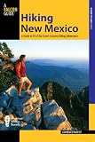 Hiking New Mexico, 3rd: A Guide to 95 of the State's Greatest Hiking Adventures (State Hiking Guides Series)