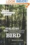 Stalking the Ghost Bird: The Elusive Ivory-Billed Woodpecker in Louisiana