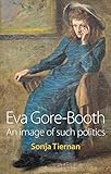 Eva Gore-Booth : an image of such politics