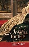 No Will But His: A Novel of Katherine Howard