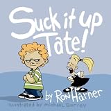 Suck it up Tate!