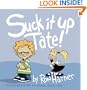 Suck it up Tate!