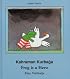 Frog Is a Hero (English-Turkish) (Frog series)