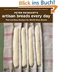 Peter Reinhart's Artisan Breads Every...