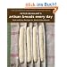 Peter Reinhart's Artisan Breads Every Day: Fast and Easy Recipes for World-Class Breads