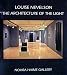 Louise Nevelson: The Architecture of the Light width=