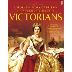 Victorians [Usborne Internet Linked History of Britain]