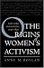 The Origins of Women's Activism: New York and Boston, 1797-1840