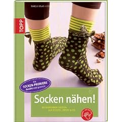 Socken n�hen!: Bezaubernde Socken aus Fleece, Jersey & Co