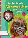 Produkt-Bild: Kunterbunte Schminkgesichter f&uuml;r M&auml;dchen & Jungen