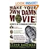 Make Your Own Damn Movie: Secrets of a Renegade Director