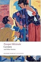 Carmen and Other Stories (Oxford World's Classics)