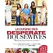 La cuisine des Desperate Housewives : Mettez du piquant dans vos assiettes !