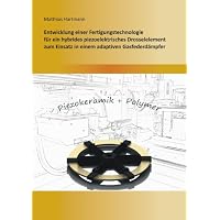 Entwicklung einer Fertigungstechnologie für