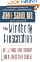 The Mindbody Prescription: Healing the Body, Healing the Pain