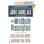 The Mindbody Prescription: Healing the Body, Healing the Pain