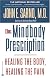 The Mindbody Prescription: Healing the Body, Healing the Pain
