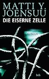 Die eiserne Zelle: Thriller