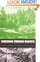 Governing through Markets: Forest Certification and the Emergence of Non-State Authority