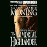 The Immortal Highlander: Highlander, Book 6