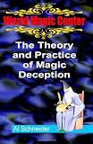 The Theory and Practice of Magic Deception