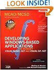 MCAD/MCSD Self-Paced Training Kit: Developing Windows-Based Applications with Microsoft Visual Basic .NET and Microsoft Visual C# .NET, Second Ed: Developing ... C#(r) .Net, Second Ed (Pro-Certification)