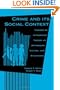 Crime and Its Social Context: Toward an Integrated Theory of Offenders, Victims, and Situations (Suny Series in Deviance & Social Control) (Suny Series, Deviance & Social Control)