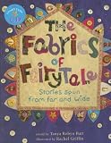 The Fabrics of Fairytale: Stories Spun from Far and Wide