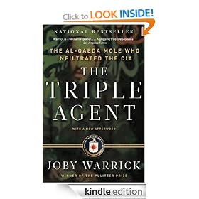 The Triple Agent: The al-Qaeda Mole who Infiltrated the CIA