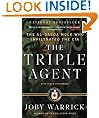 The Triple Agent: The al-Qaeda Mole who Infiltrated the CIA